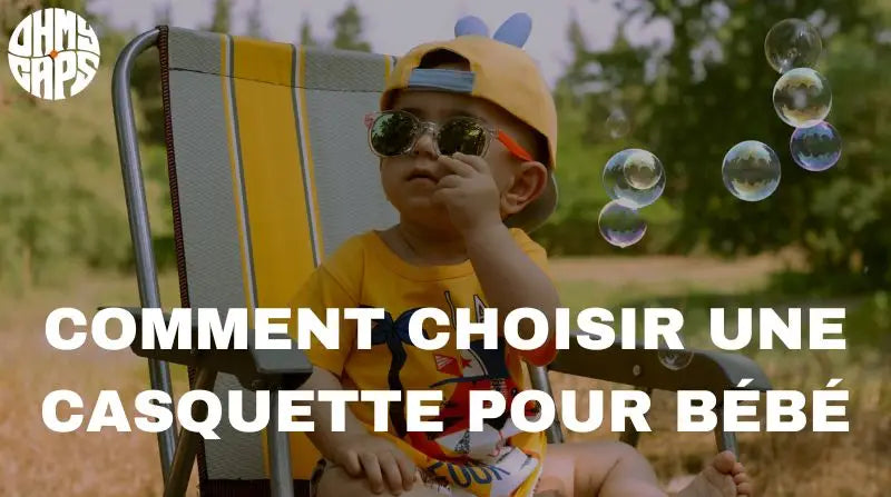 choisir une casquette pour bébé