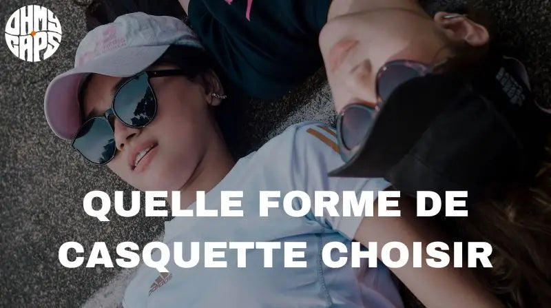 Quelle forme de casquette choisir